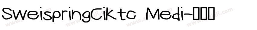 SweispringCiKtc Medi字体转换